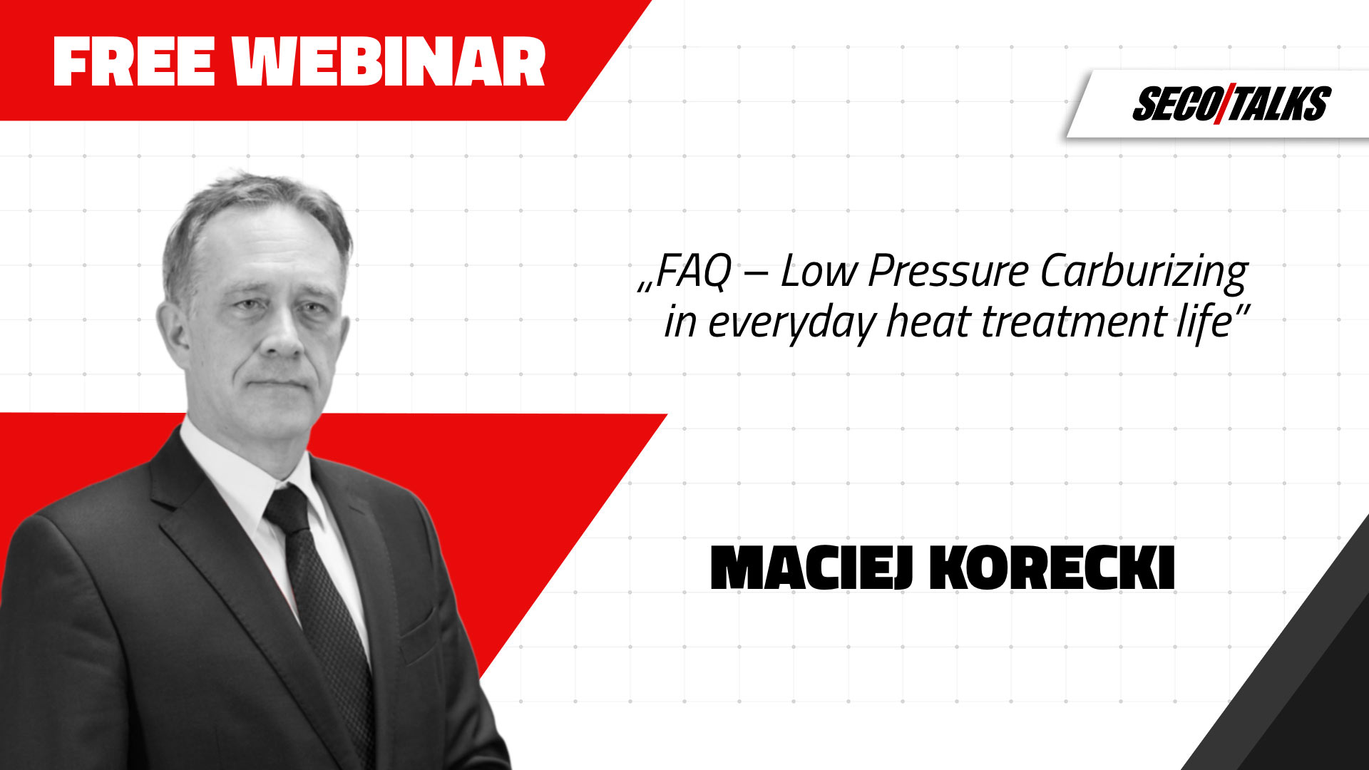 FAQ – Low Pressure Carburizing in everyday heat treatment life