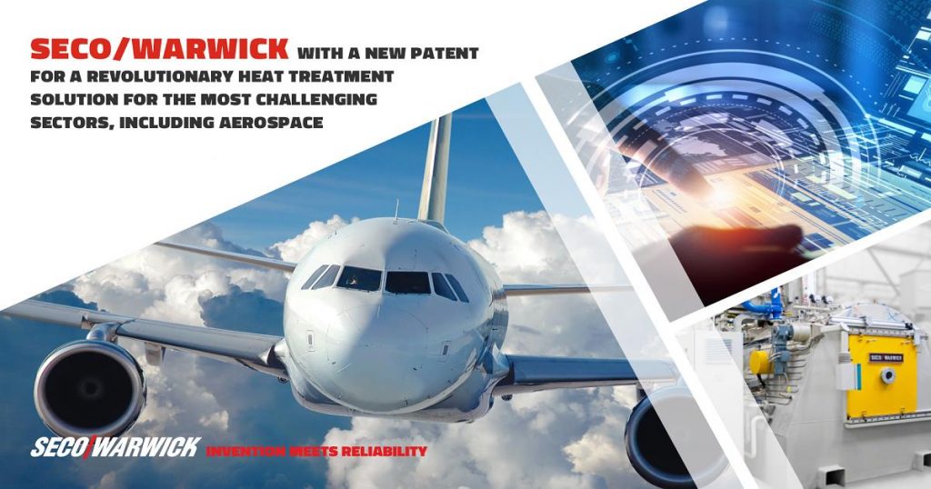  SECO/WARWICK is patenting a ground-breaking heat treatment solution for the most demanding industries, including aerospace.