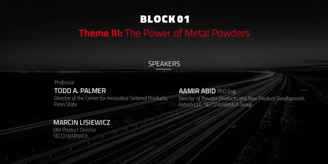 e-SEMINAR BLOCK 01 SECO/WARWICK The power of metal powders