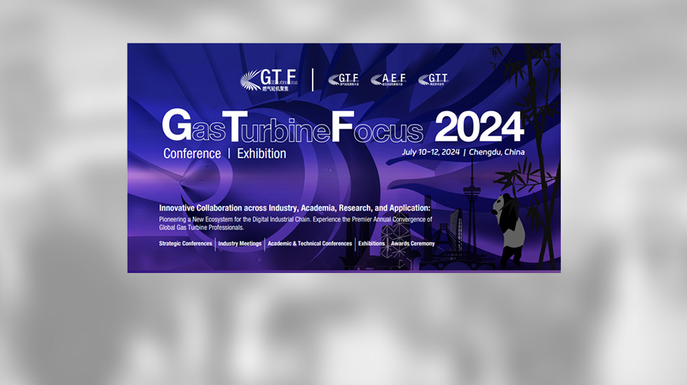 GAS TURBINE FOCUS 2024 CONFERENCE & EXHIBITION