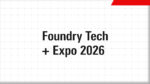 Foundry Tech + Expo 2026